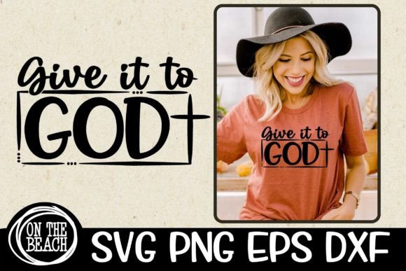 Give It to God SVG PNG Sublimation