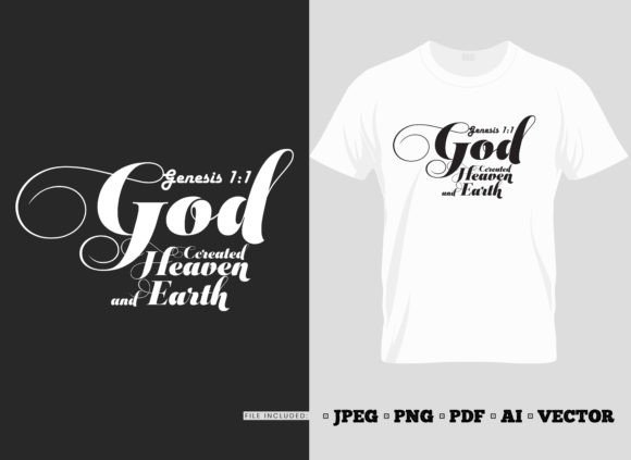 God Created the Heave the Earth Tshirt