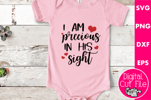I Am Precious in His Sight