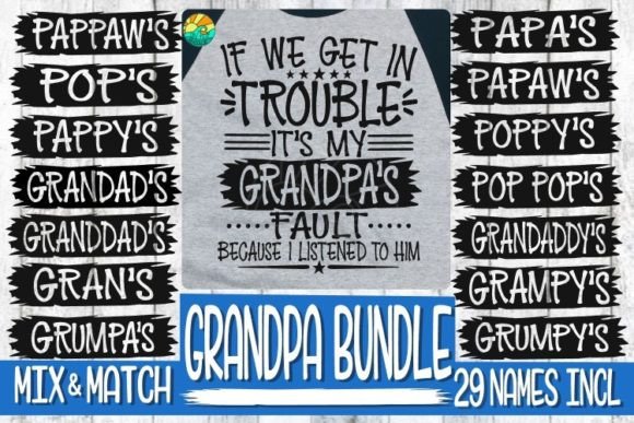 If We Get in Trouble My Grandpa's Fault