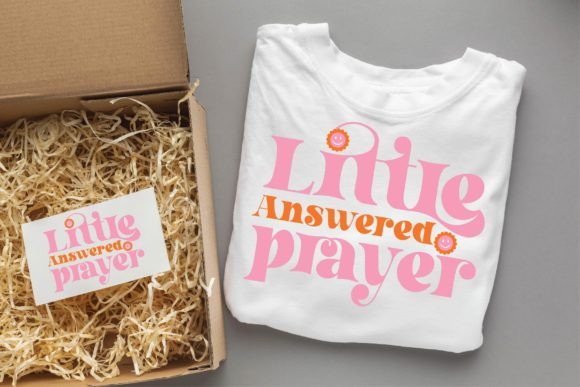 Little Answered Prayer Groovy Svg Design for T-Shirt Designs